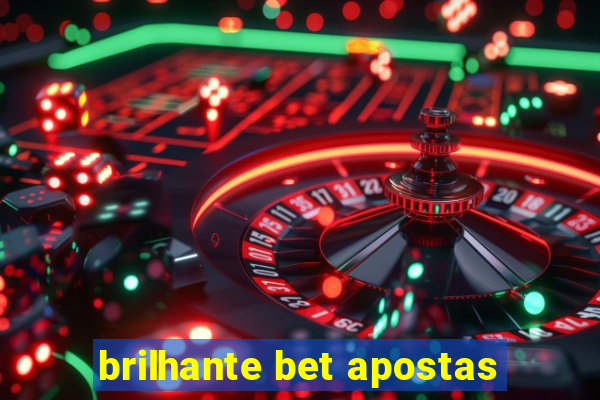 brilhante bet apostas